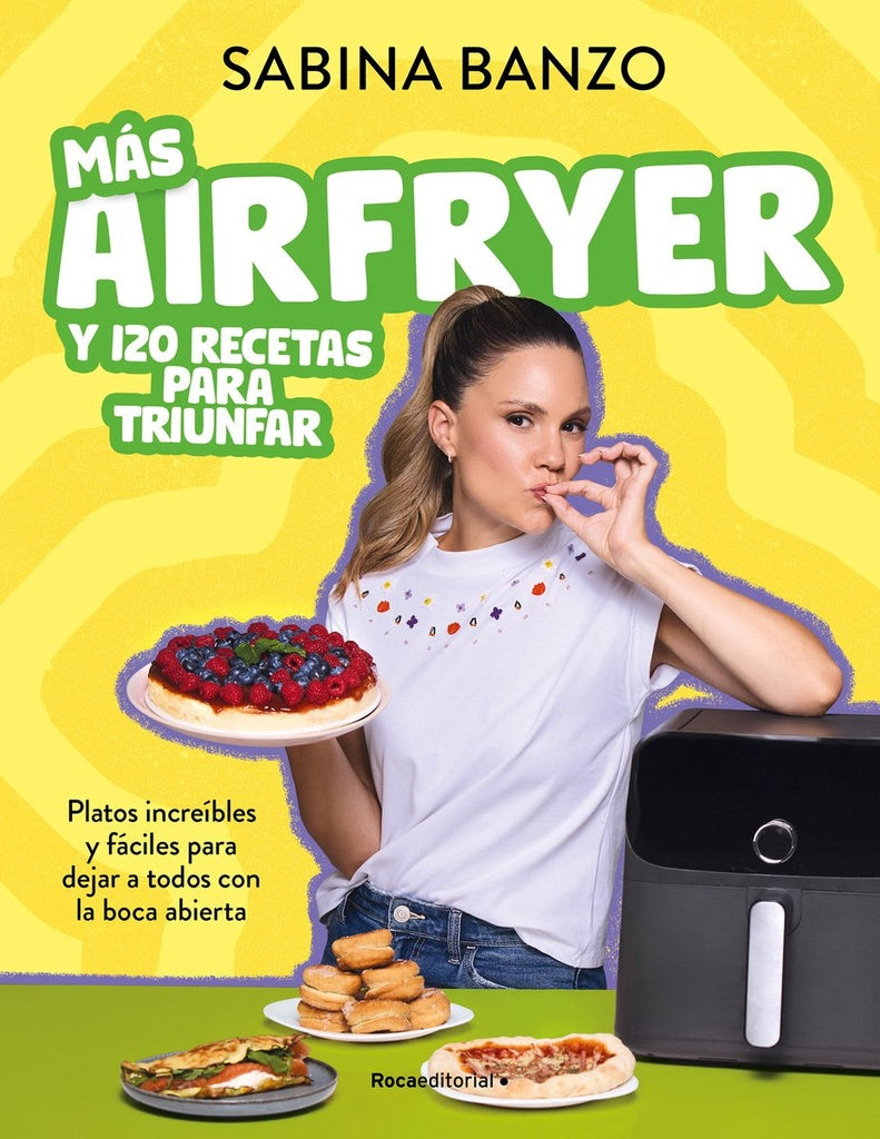 MAS AIRFRYER Y 120 RECETAS PARA TRIUNFAR | SABINA BANZO