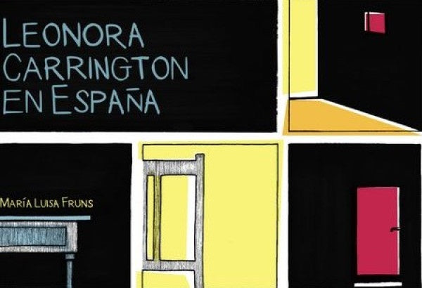 LEONORA CARRINGTON EN ESPA | MARIALUISA FRUNS