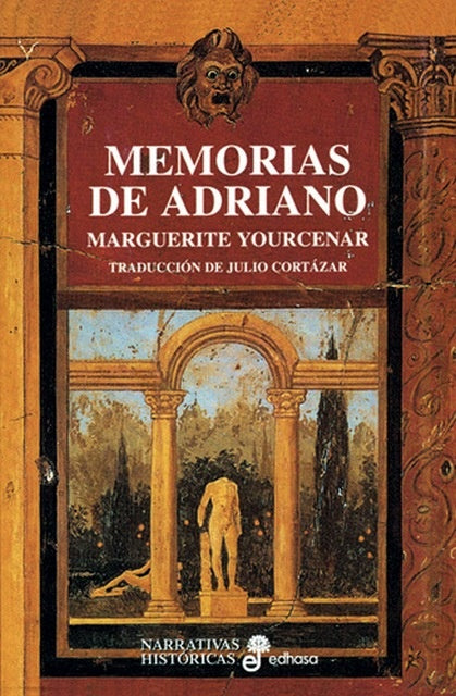 MEMORIAS DE ADRIANO | M YOURCENAR