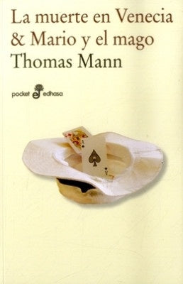 MUERTE EN VENECIA,LA/MARIO Y EL MAGO | THOMAS MANN