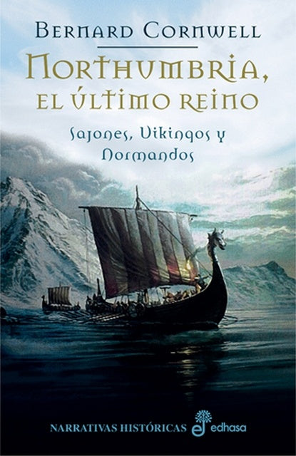 NORTHUMBRIA EL ULTIMO REINO | BERNARD CORNWELL