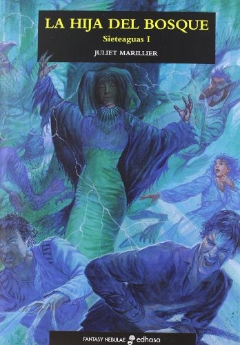 HIJA DEL BOSQUE,LA SIETEAGUAS I | JULIET MARILLIER