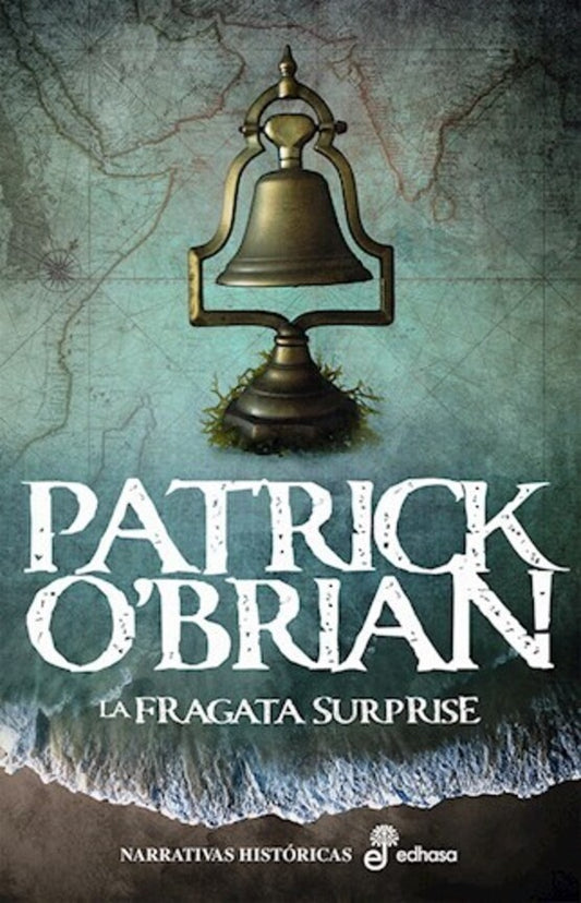 LA FRAGATA SURPRISE III | PATRICK O'BRIAN