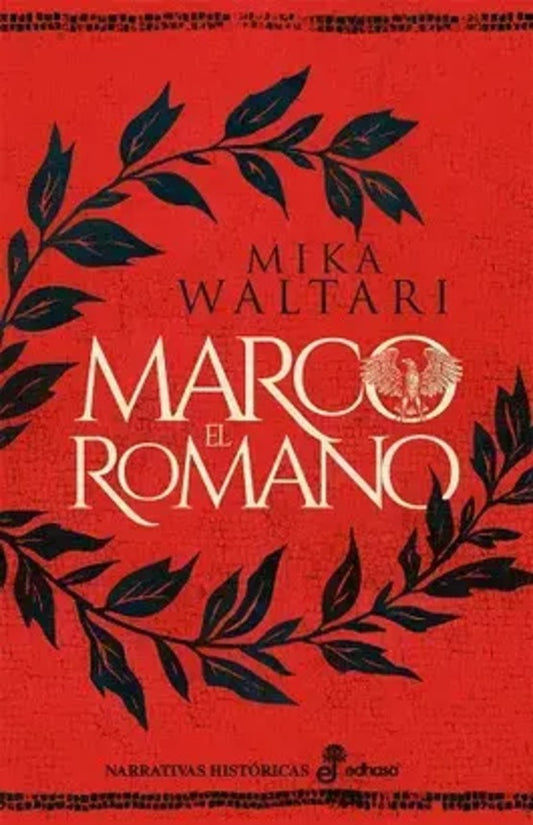 MARCO EL ROMANO | MIKA WALTARI