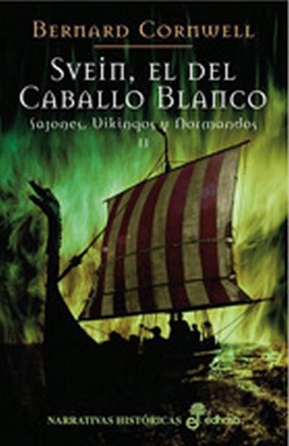 SVEIN EL DEL CABALLO BLANCO II | BERNARD CORNWELL