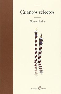 CUENTOS SELECTOS | ALDOUS HUXLEY