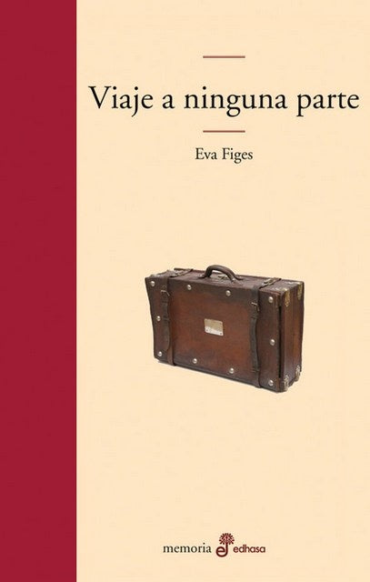 VIAJE A NINGUNA PARTE | EVA FIGES