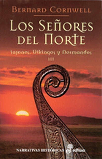 SEÑORES DEL NORTE,LOS III SAJONES VIKINGOS | BERNARD CORNWELL