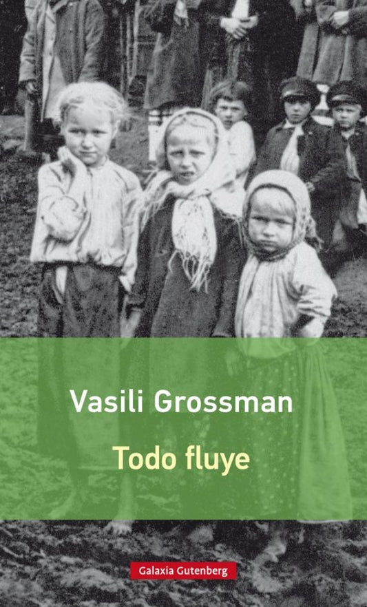 TODO FLUYE NE | VASILI GROSSMAN