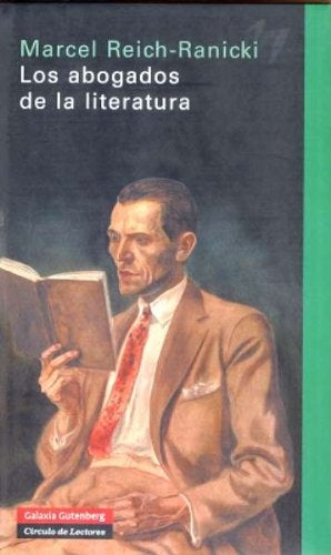 ABOGADOS DE LA LITERATURA,LOS | MARCEL REICH RANICKI