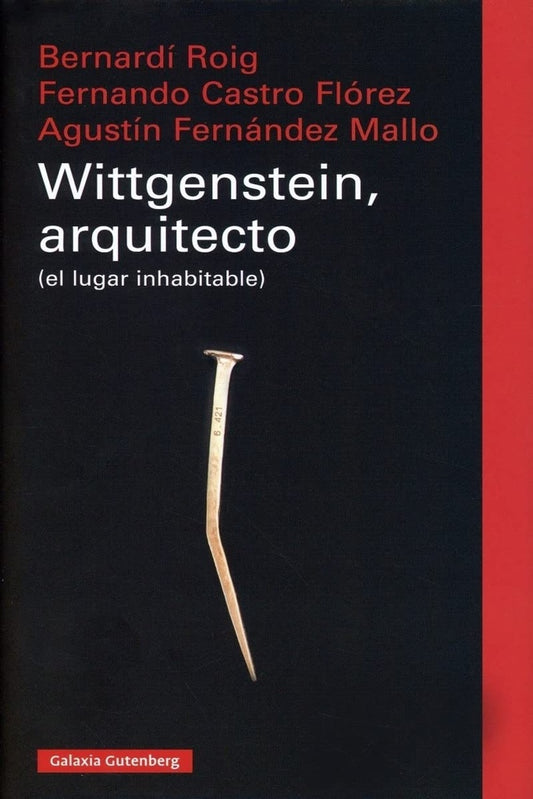 WITTGENSTEIN ARQUITECTO | BERNARDI CASTRO FLOREZ FERNANDO ROIG
