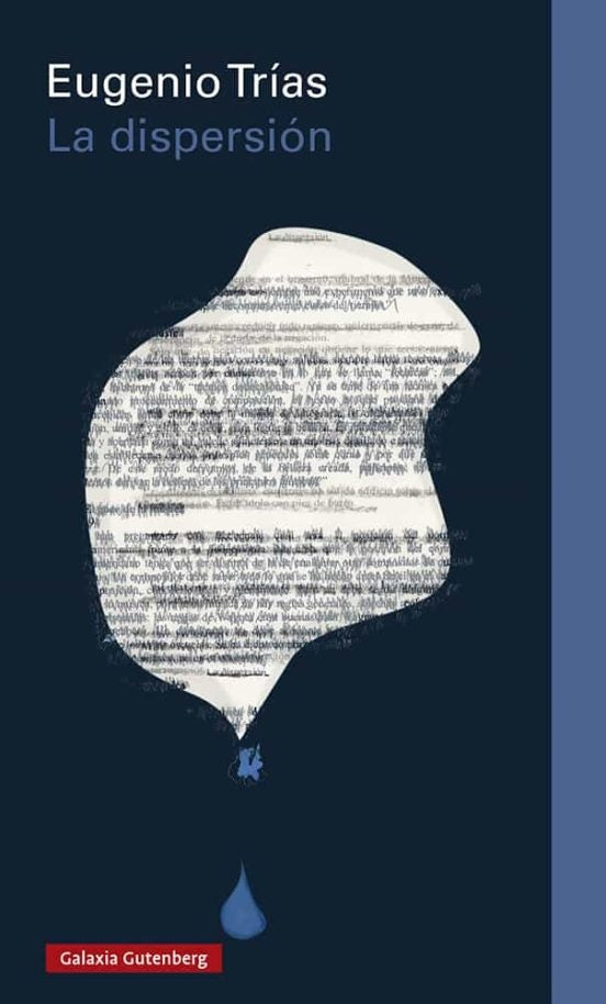 LA DISPERSION | EUGENIO TRIAS