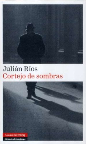 CORTEJO DE SOMBRAS | JULIAN RIOS