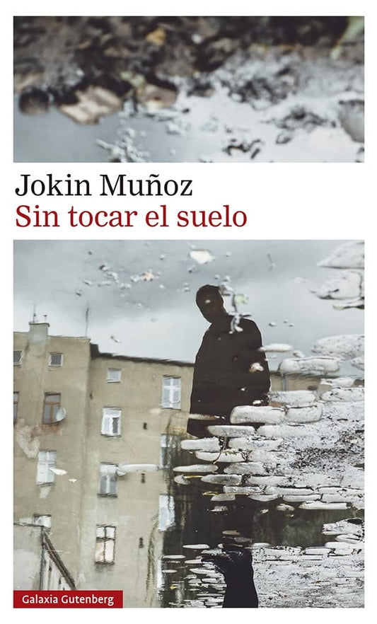 SIN TOCAR EL SUELO | JOKIN MUÑOZ