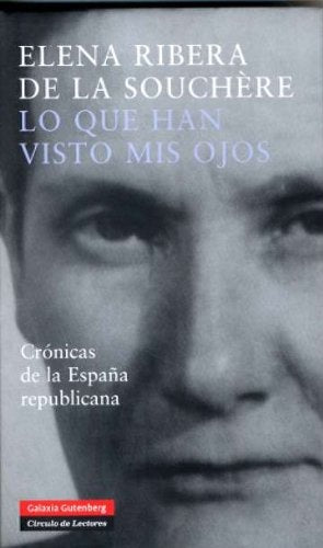 LO QUE HAN VISTO MIS OJOS | ELENA RIBERA DE LA SOUCHERE