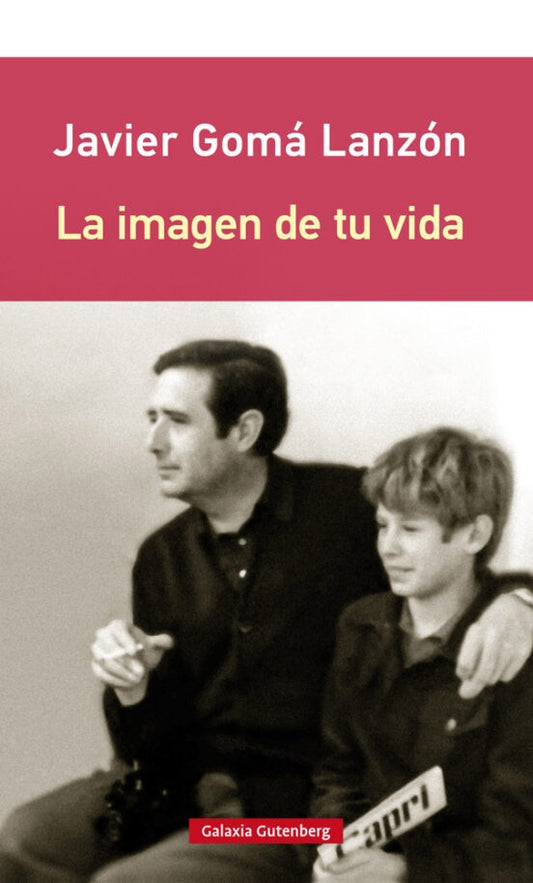 IMAGEN DE TU VIDA RUSTICA,LA | JAVIER GOMA LANZON
