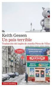 UN PAIS TERRIBLE | KEITH GESSEN