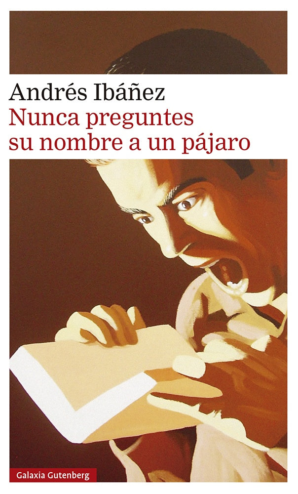 NUNCA PREGUNTES SU NOMBRE A UN PAJARO | ANDRES IBAÑEZ