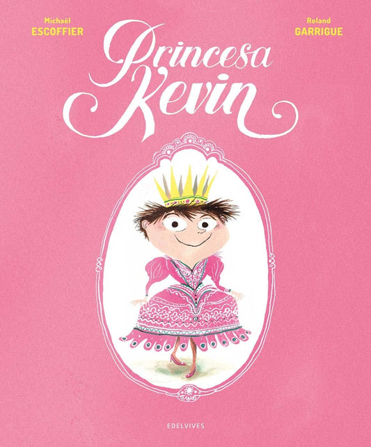 PRINCESA KEVIN | MICHAÓLESCOFFIER/ROLAND GARRIGUE