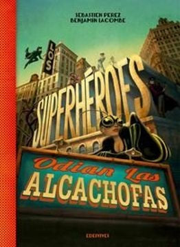 SUPERHEROES ODIAN LAS ALCACHOFAS,LOS | SIN SIGNAR