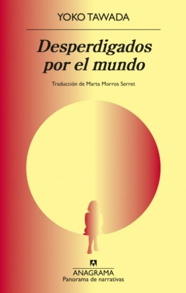 DESPERDIGADOS POR EL MUNDO | YOKO TAWADA