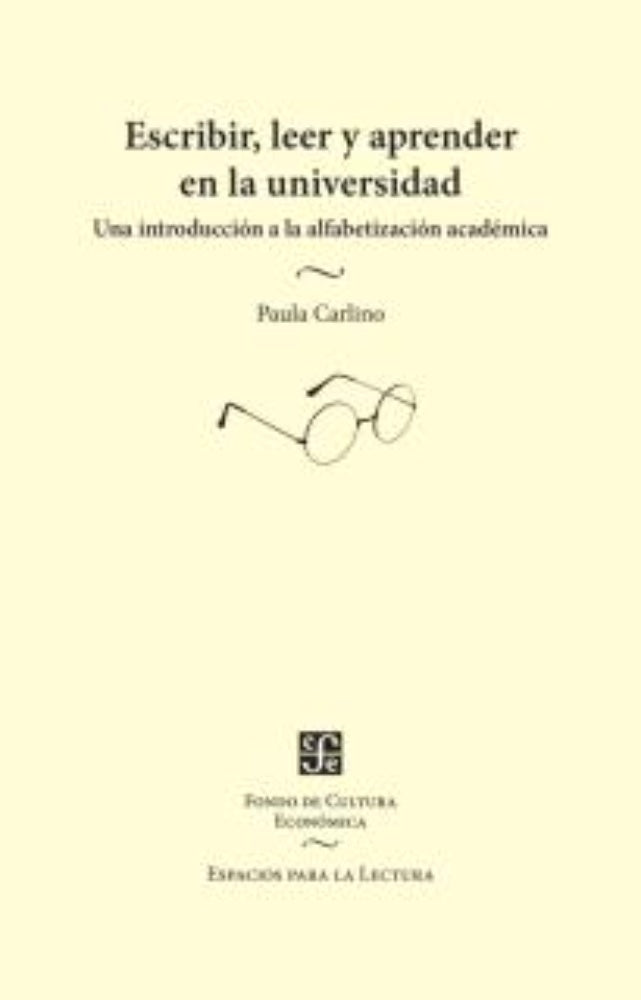 ESCRIBIR, LEER Y APRENDER EN LA UNIVERSIDAD | PAULA CARLINO