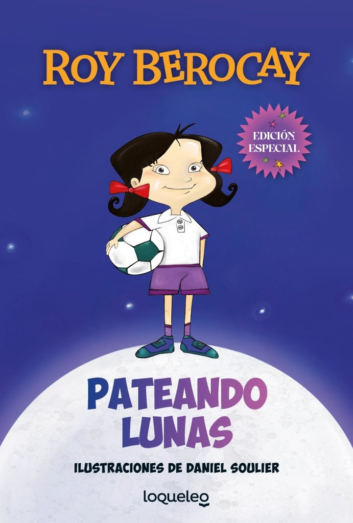 Pateando Lunas. Edición especial | Roy Berocay