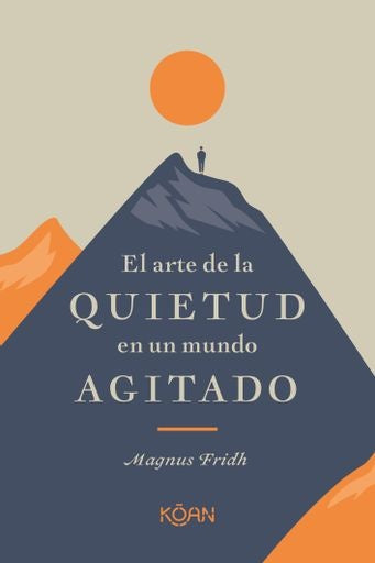 El arte de la quietud en un mundo agitado | MAGNUS FRIDH