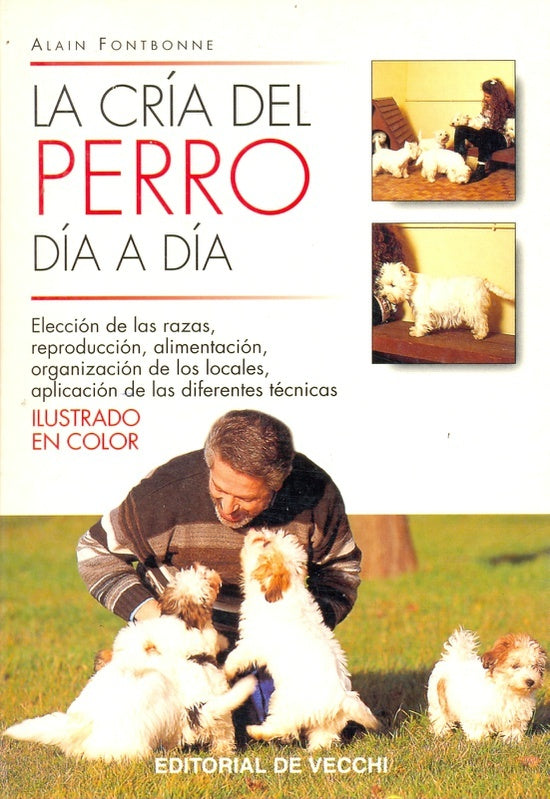 CRIA DEL PERRO DIA A DIA | ALAIN FONTBONNE