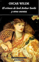 CRIMEN DE LORD ARTHUR SAVILE Y OTROS CUENTOS | OSCAR WILDE