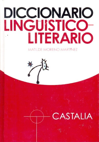 DICCIONARIO LINGUISTICO LITERARIO | MATILDE MORENO MARTINEZ
