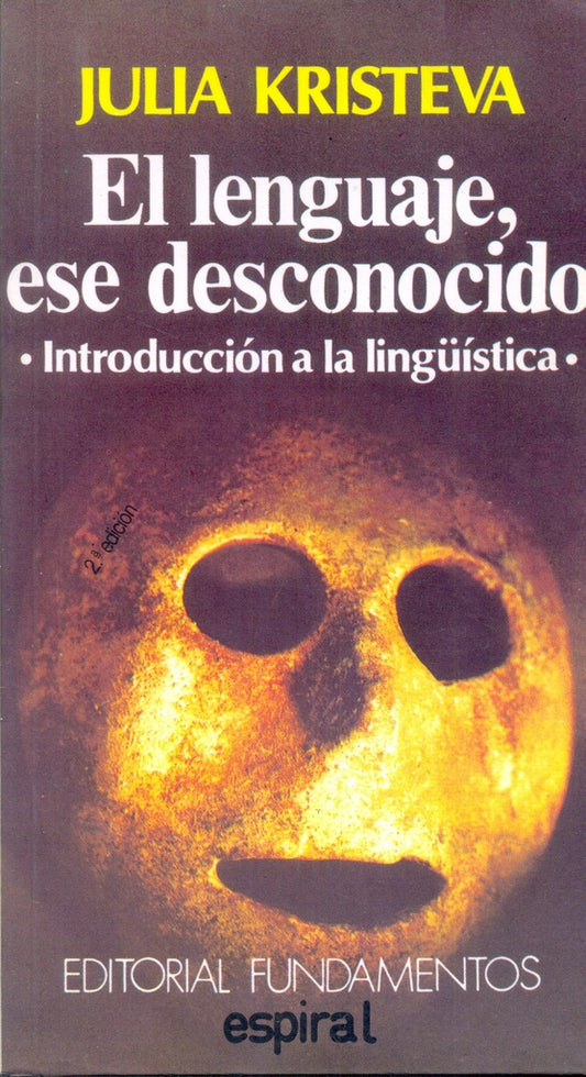 EL LENGUAJE, ESE DESCONOCIDO | JULIA KRISTEVA
