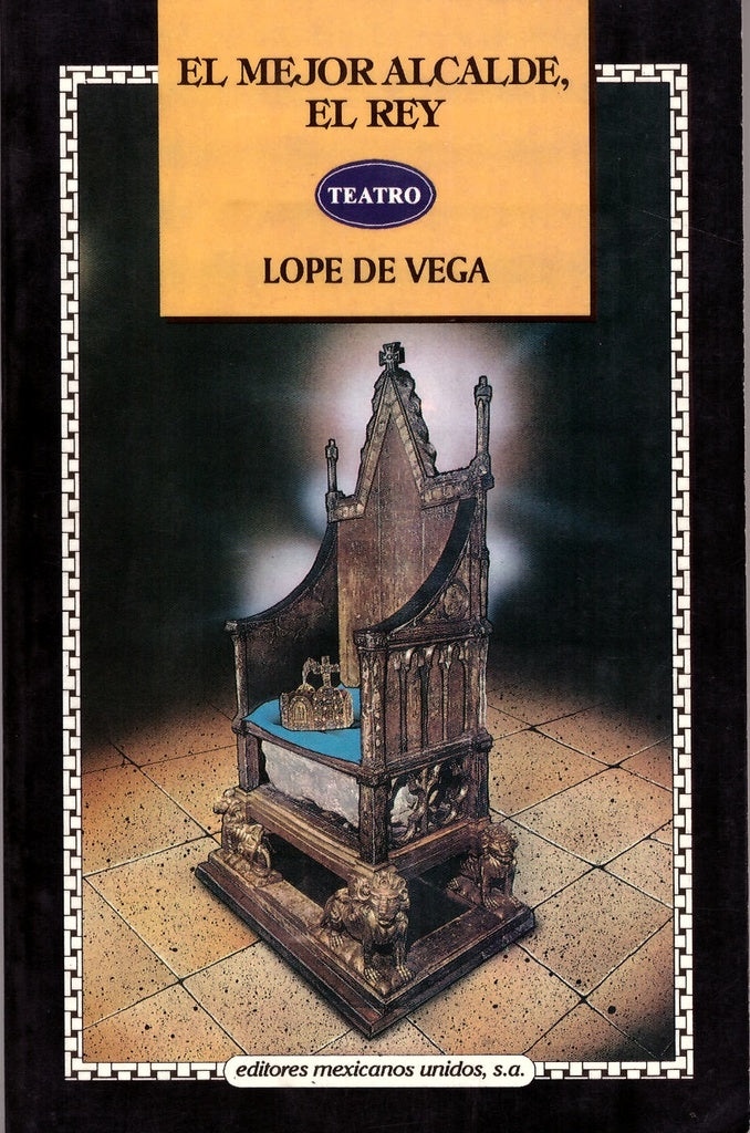 EL MEJOR ALCALDE, EL REY | LOPEDE VEGA