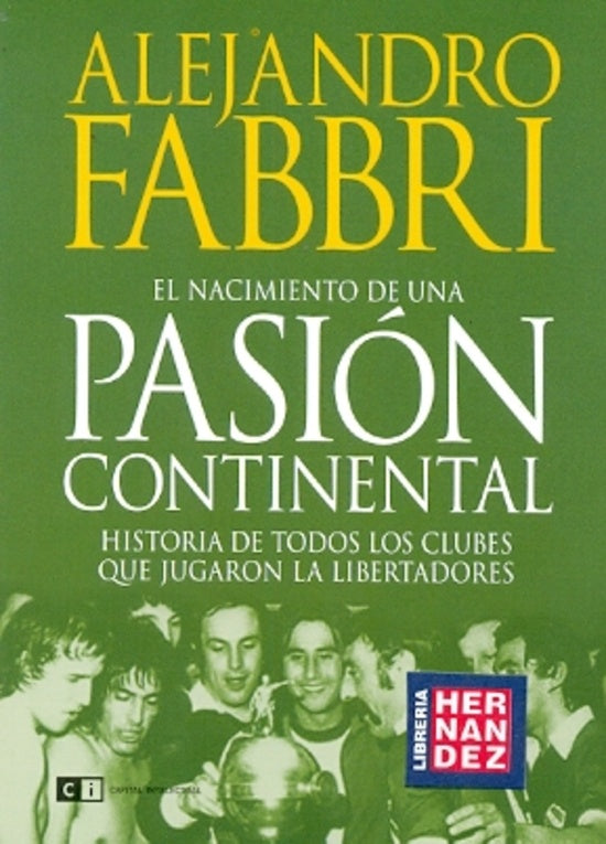 EL NACIMIENTO DE UNA PASIÓN CONTINENTAL