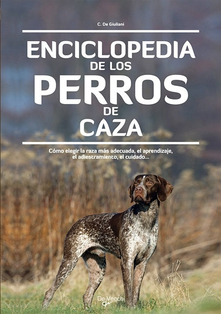 ENCICLOPEDIA DE LOS PERROS DE CAZA | C. DE GIULIANI