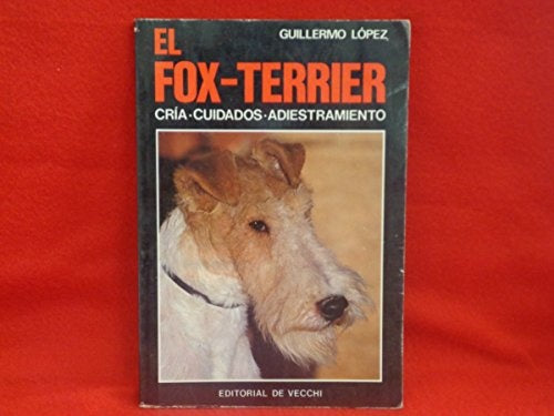 FOX-TERRIER, EL | GUILLERMO LOPEZ