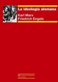 Ideología alemana, La | Karl  Engels  Friedrich Marx