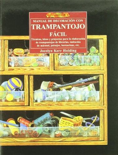 MANUAL DE DECORACION CON TRAMPANTOJO FACIL | JOCELYN KERR HOLDING