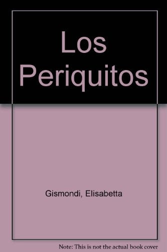 PERIQUITOS, LOS | ELISABETTA GISMONDI