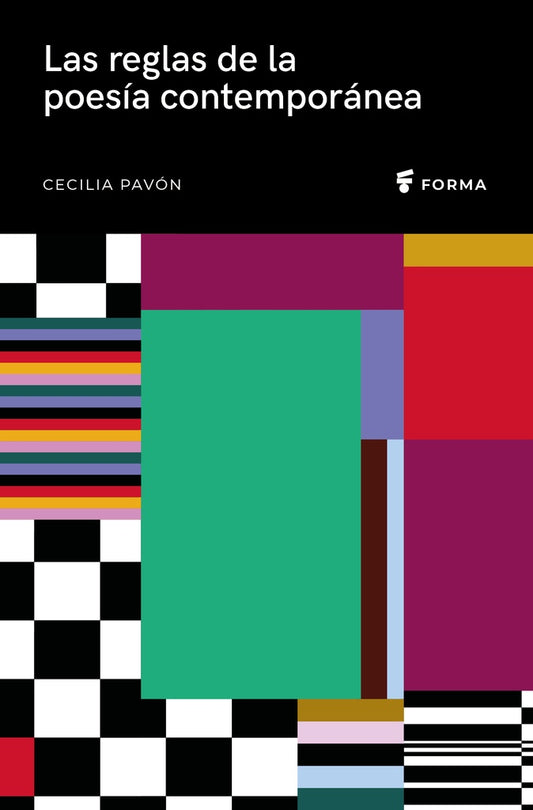 Las reglas de la poesía contemporánea | CECILIA PAVON
