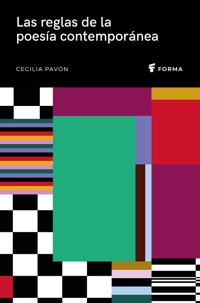 Las reglas de la poesía contemporánea | CECILIA PAVON