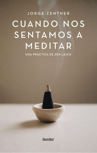 CUANDO NOS SENTAMOS A MEDITAR | SIN ASIGNAR