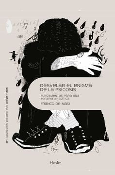 DESVELAR EL ENIGMA DE LA PSICOSIS | SIN ASIGNAR