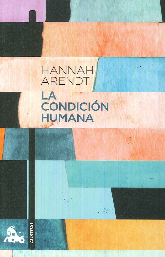 LA CONDICION HUMANA | HANNAH/ SCHOLEM  GERSHOM ARENDT