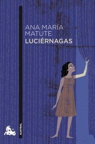 LUCIERNAGAS | ANA MARIA MATUTE
