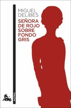 SEÑORA DE ROJO SOBRE FONDO GRIS | MASATS RAMON/MIGUEL DELIBES