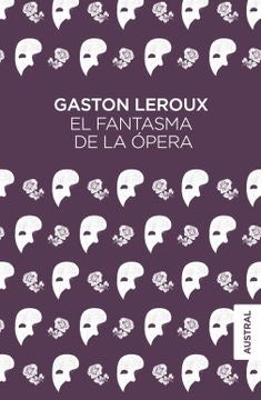 FANTASMA DE LA OPERA,EL | Gastón Leroux