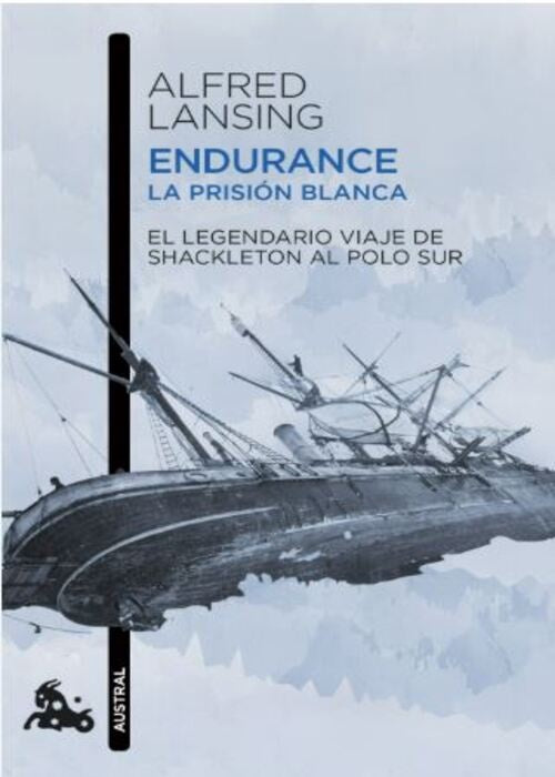 Endurance. La prisión blanca | ALFRED LANSING