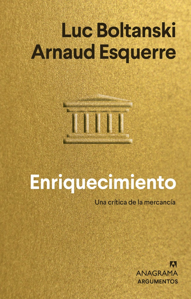 Enriquecimiento | BOLTANSKI LUC/ ESQUERRE ARNAUD