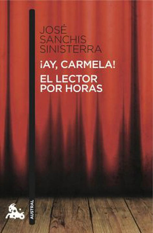 AY CARMELA EL LECTOR POR HORAS | JOSE SANCHIS SINISTERRA